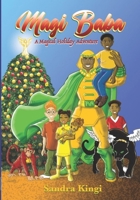 Magi Baba: A Magical Holiday Adventure B0FSG93J7S Book Cover