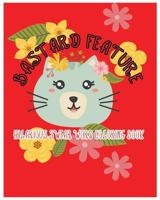 Bastard Feature: Hilarious Swear Word Coloring Book 1983409642 Book Cover