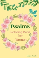 Psalms Coloring Book for Women: Powerful psalms B08WS9DVV7 Book Cover