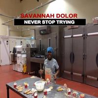Savannah Dolor: Never Stop Trying 0993478727 Book Cover