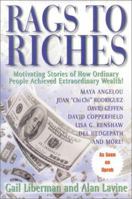 Rags to Riches: Motivating Stories of How Ordinary People Achieved Extraordinary Wealth! 0793133920 Book Cover