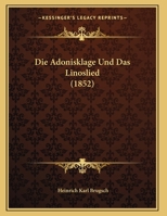 Die Adonisklage und das Linoslied 1168300991 Book Cover