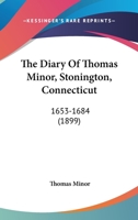 The Diary of Thomas Minor 101553032X Book Cover
