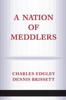 A Nation of Meddlers 0813333083 Book Cover