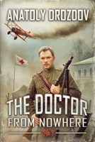 The Doctor from Nowhere (Book 1): A Historical Progression Fantasy Adventure Series 8077026958 Book Cover