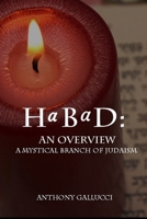 HaBaD: An Overview: A Mystical Branch of Judaism 1690038128 Book Cover