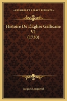 Histoire De L'eglise Gallicane... 1271617544 Book Cover
