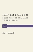 Imperialism: From the Colonial Age to the Present 0853454981 Book Cover