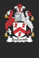 Beckwith: Beckwith Coat of Arms and Family Crest Notebook Journal (6 x 9 - 100 pages) 1080672400 Book Cover