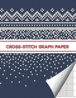 Cross stitch Graph paper: 8.5”x11” 100 pages Blank Grid for Cross Stitch and Needlework , Cross stitch designs with Paper graph grid Size 10x10 1657413446 Book Cover
