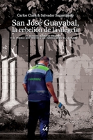 San José Guayabal, la rebelión de la alegría: El alcalde Mauricio Vilanova y el pueblo que venció a las pandillas en El Salvador (Spanish Edition) B0DZPC5KM1 Book Cover