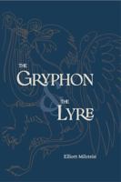 The Gryphon & The Lyre 1958411116 Book Cover