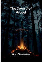 The Sword of Wood 9374126567 Book Cover