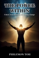 The Power Within: Unlock Your Potential for Lasting Change B0DZ318JTN Book Cover