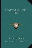 A Captive Princess 1164518364 Book Cover