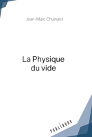 La Physique du vide (French Edition) 2342364008 Book Cover