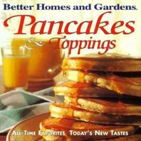 Pancakes & Toppings (Better Homes and Gardens Test Kitchen) 0696205513 Book Cover