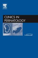 The Science Behind Delivery Room Resuscitation: An Issue of Perinatology Clinics: 33 (The Clinics: Internal Medicine) 1416035427 Book Cover