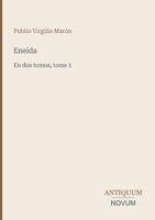 Eneida: En dos tomos, tome 1 (Spanish Edition) 3387436025 Book Cover