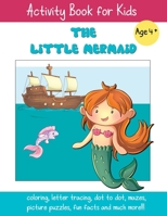 The Little Mermaid: A Fun Fairy Tale Activity Book for Kids ages 4-6 B088T7VM8T Book Cover