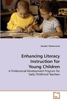 Enhancing Literacy Instruction for Young Children: A Professional Development Program for Early Childhood Teachers 3639176219 Book Cover