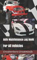 Auto Maintenance Log Book: For All Vehicles 1081568232 Book Cover