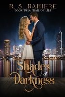 Shades of Darkness Book Two: Trail of Lies B0F3NVBRN8 Book Cover