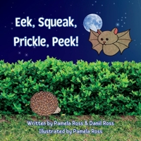Eek, Squeak, Prickle, Peek! 1739651340 Book Cover