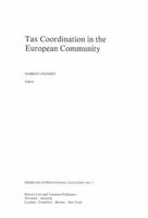 Tax Coordination in the European Community 9401732086 Book Cover