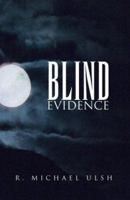 Blind Evidence 142575970X Book Cover