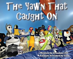 The Yawn That Caught On 0578375842 Book Cover