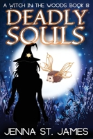 Deadly Souls: A Paranormal Cozy Mystery B0C6BYVTK1 Book Cover