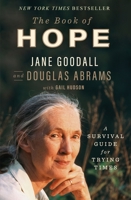 The Book of Hope: A Survival Guide for Trying Times 1250784093 Book Cover