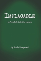 Implacable: an Annabelle Valentine mystery B0BK75NG7X Book Cover