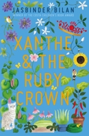 Xanthe & the Ruby Crown 1913322602 Book Cover