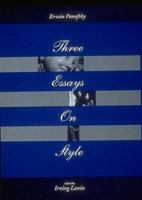 Three Essays on Style 0262661039 Book Cover