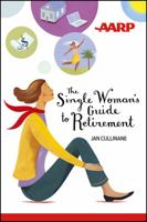 The Single Woman's Guide to Retirement 1118229509 Book Cover