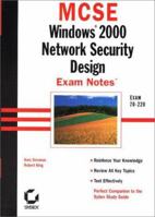 MCSE: Windows 2000 Network Security Design Exam Notes(tm) 0782127665 Book Cover