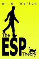 The ESP Theory 1410701344 Book Cover