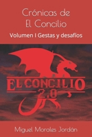 Crónicas de El Concilio: Volumen I Gestas y desafíos B0B1HWJKXH Book Cover
