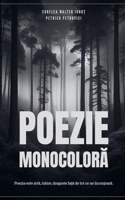 Poezie Monocolora (Romanian Edition) B0F98RX7ZZ Book Cover