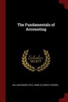 The Fundamentals of Accounting: With a List of Best Books in Accounting (The Development of Contemporary Accounting Thought) 1016419929 Book Cover