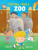 Day I Had a Zoo 1960616447 Book Cover