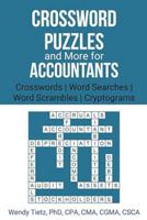 Crossword Puzzles and More for Accountants: Crosswords | Word Searches | Word Scrambles | Cryptograms 1959639110 Book Cover