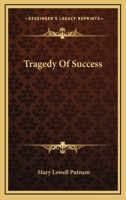 Tragedy of Success 0469904852 Book Cover