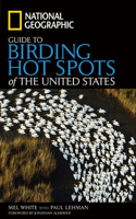 National Geographic Guide to Birding Hot Spots of the United States 079225483X Book Cover