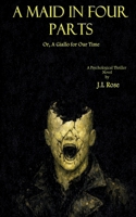 A Maid in Four Parts; Or, A Giallo for Our Time 106768641X Book Cover