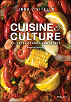 Cuisine and Culture: A History of Food and People 1394330081 Book Cover