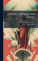 Church Hymns and Tunes 1023747030 Book Cover