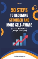 50 Keys to Becoming Stronger and More Self-Aware: Shift Your Perspective, Change Your Life! B0F2HS12ND Book Cover